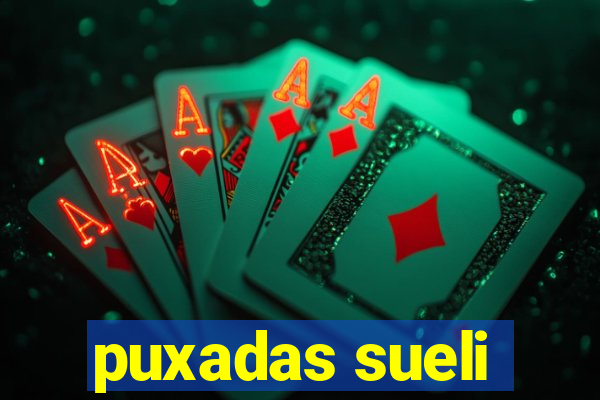 puxadas sueli